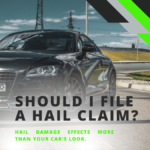 Should I file a hail claim?